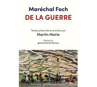 De la guerre: Textes présentés et annotés par Martin Motte