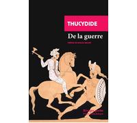 De la guerre - Thucydide - Rivages - Poche - Essai
