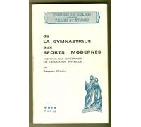 De La Gymnastique Aux Sports Modernes Histoire Des Doctrines De L'education Physique