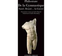 De la Gymnastique Philostrate (l'Athénien) (Auteur), Charles-Victor Daremberg (Traduction)