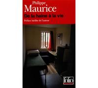 De la haine à la vie