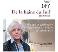 De la haine du Juif - Essai historique Pascal Ory (Auteur)