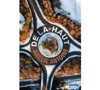 De là-haut Amélie Antoine (Auteur)