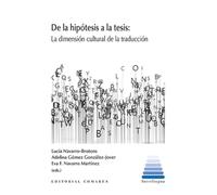 De la hipótesis a la tesis: La dimensión cultural de la traducción