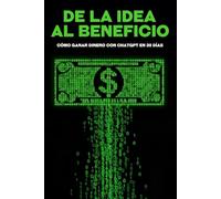 De la idea al beneficio: Cómo ganar dinero con ChatGPT en 30 días