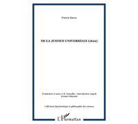 De la justice universelle (1622) - Francis Bacon - L'harmattan - broché - Essai