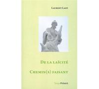 De la laïcité - Chemin(s) faisant Chemin(S) Faisant - Laurent Laot - Temps Present - broché - Essai