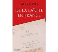 De la laïcité en France Patrick Weil (Auteur)