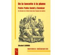 De La Lancette À La Plume : Pedro Pablo Gatell Y Carnicer - Un Chirurgien De La Marine Royale Dans L'espagne Des Lumières (1745-1792)