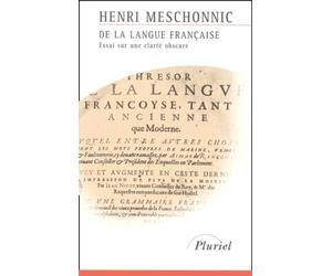 De la langue française : Essai sur une clarté obscure
