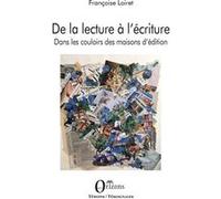 De la lecture à l'écriture Françoise Loiret (Auteur)