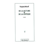 De la lecture et de la critique - Essais - Virginia Woolf - Des Femmes - Antoinette Fouque - Livre