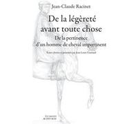 De la légèreté avant toute chose Jean-Claude Racinet (Auteur)