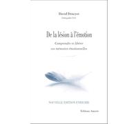 De la lésion à l'émotion