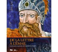 de la lettre a l email: LEONARD LIMOSIN INTERPRETE OVIDE