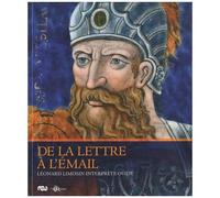 De La Lettre À L'émail - Léonard Limosin Interprète Ovide