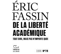 De la liberté académique: Tout dire, mais pas n'importe quoi