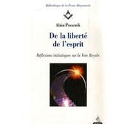 De la liberté de l'esprit - De l'amour au nec plu s ultra Alain Pozarnik (Auteur)
