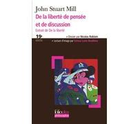 De la liberté de pensée et de discussion John Stuart Mill (Auteur), Laurence Lenglet (Traduction)