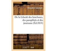De la Liberté des brochures, des pamphlets et des journaux