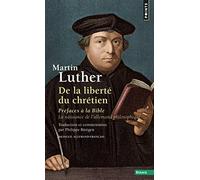 De la liberté du chrétien: Préfaces à la Bible. La naissance de l'allemand philosophique