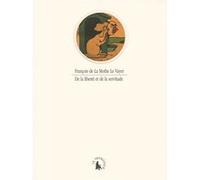 François de La Mothe Le Vayer (Oratius Tubero) – De la liberté et de la servitude – Roman – Broché