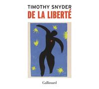 De la liberté - Timothy Snyder - Gallimard - broché - Essai