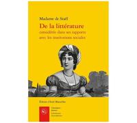 De La Littérature Considérée Dans Ses Rapports Avec Les Institutions Sociales
