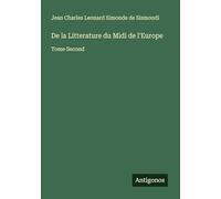 De la Litterature du Midi de l'Europe: Tome Second