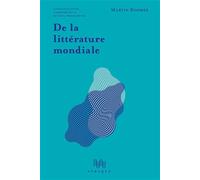 De la littérature mondiale - Martin Bodmer - D'ithaque Eds - Coffret - Essai