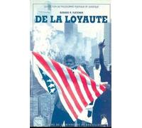 De la loyauté Entre le communautarisme et le libéralisme - George Fletcher - Universite De Bruxelles Eds - broché - Livre