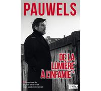 De la lumière à l'infamie