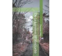 De la lumière à l'obscurité