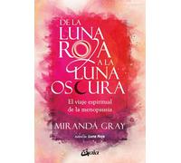 De la luna roja a la luna oscura: El viaje espiritual de la menopausia