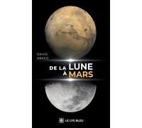 De la Lune à Mars - David Abaco - Le Lys Bleu - broché - Essai