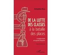 De la lutte des classes à la bataille des places Kah Amadou (Auteur)