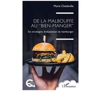 Marie Chédeville – De la malbouffe au “bien-manger” – Six stratégies d’adaptation du hamburger