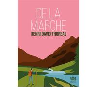 De la marche - Henry David Thoreau - Mille Et Une Nuits - Poche - Roman