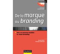 De la marque au branding: Vers un nouveau modèle : le cloud-branding
