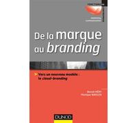 De la marque au branding: Vers un nouveau modèle : le cloud-branding