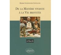 De La Matière Vivante À La Vie Brevetée