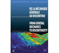 De la mécanique générale au discontinu From general mechanics to discontinuity - Laurent Monasse - Presses De L'ecole Nationale Des Ponts Et Chaussees - broché - Etude