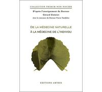 De la médecine naturelle à la médecine de l'individu - Gérard Guéniot - Amyris Eds - broché - Guide