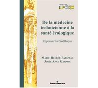 De la médecine technicienne à la santé écologique Repenser la bioéthique - Marie-Hélène Parizeau - Hermann - broché - Essai