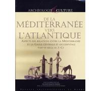 De la mediterranee vers l atlantique La Gaule du centre et de l'Ouest - Pur - Presses Universitaires Rennes - broché - Etude