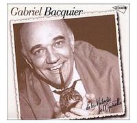 Bacquier Gabriel - De La Melodie a L'op [Import]