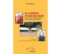 De la mémoire de Keur Waly Ndiaye Aly Ndiaye (Auteur)
