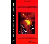 De La Menace Terroriste Au Traitement Des Victimes