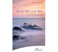 De la Mer à la Mer: Petite anthologie poétique