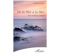 Malibert – De la Mer à la Mer – Petite anthologie poétique – L'Harmattan broché
